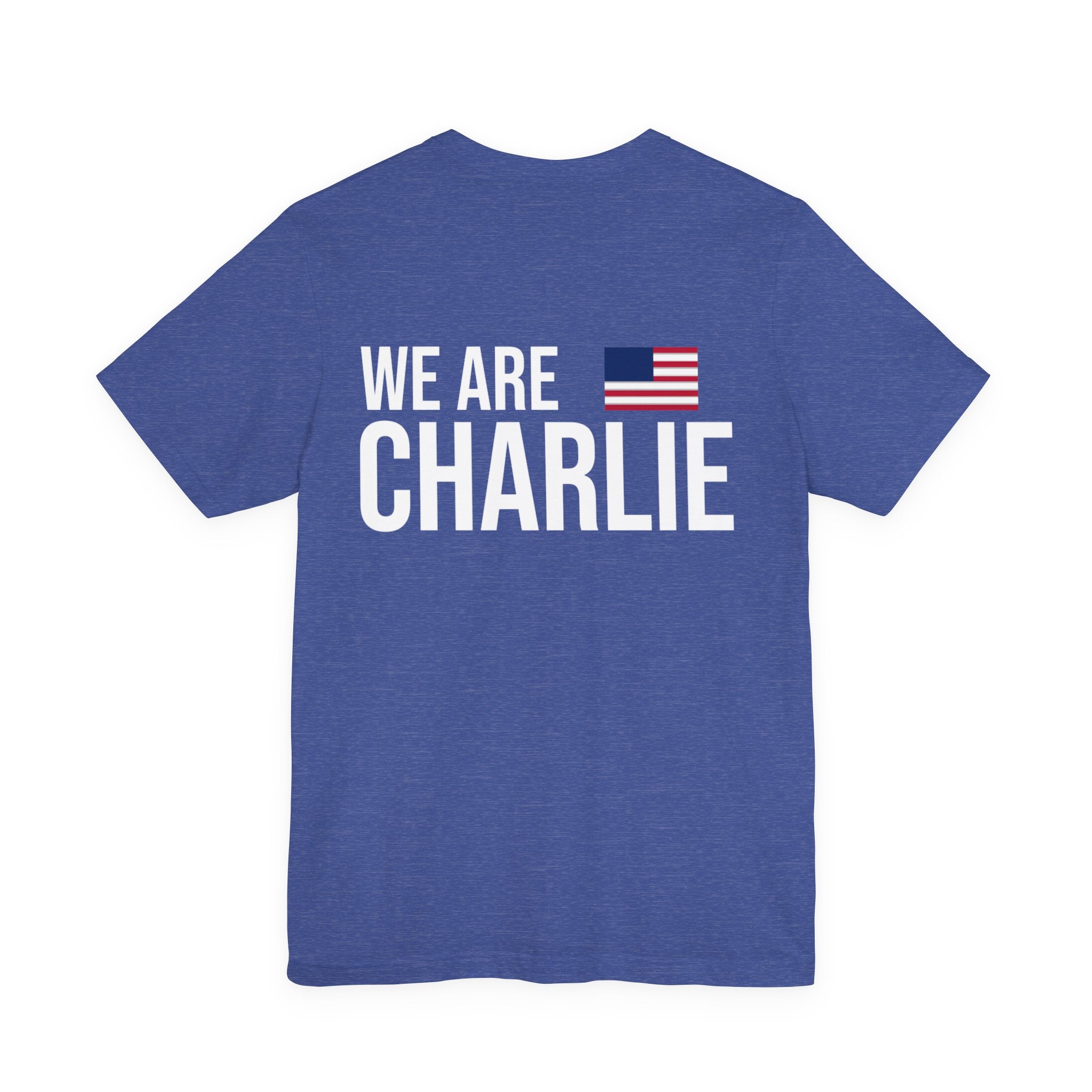 WE ARE CHARLIE Patriotic T-Shirt