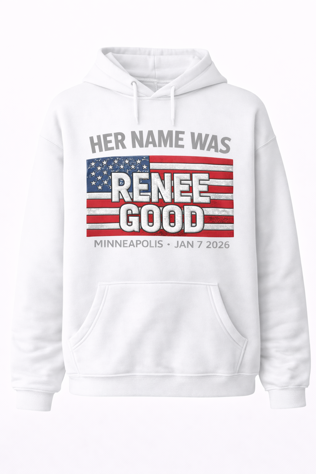 Men's/Women's Justice for Renee Good American Flag Graphic Hoodie - "Her Name Was Renee Good" Minneapolis Jan 7 2026 Social Justice Statement Streetwear Pullover Sweatshirt