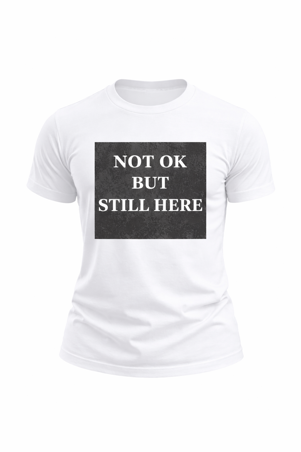 NOT OK BUT STILL HERE