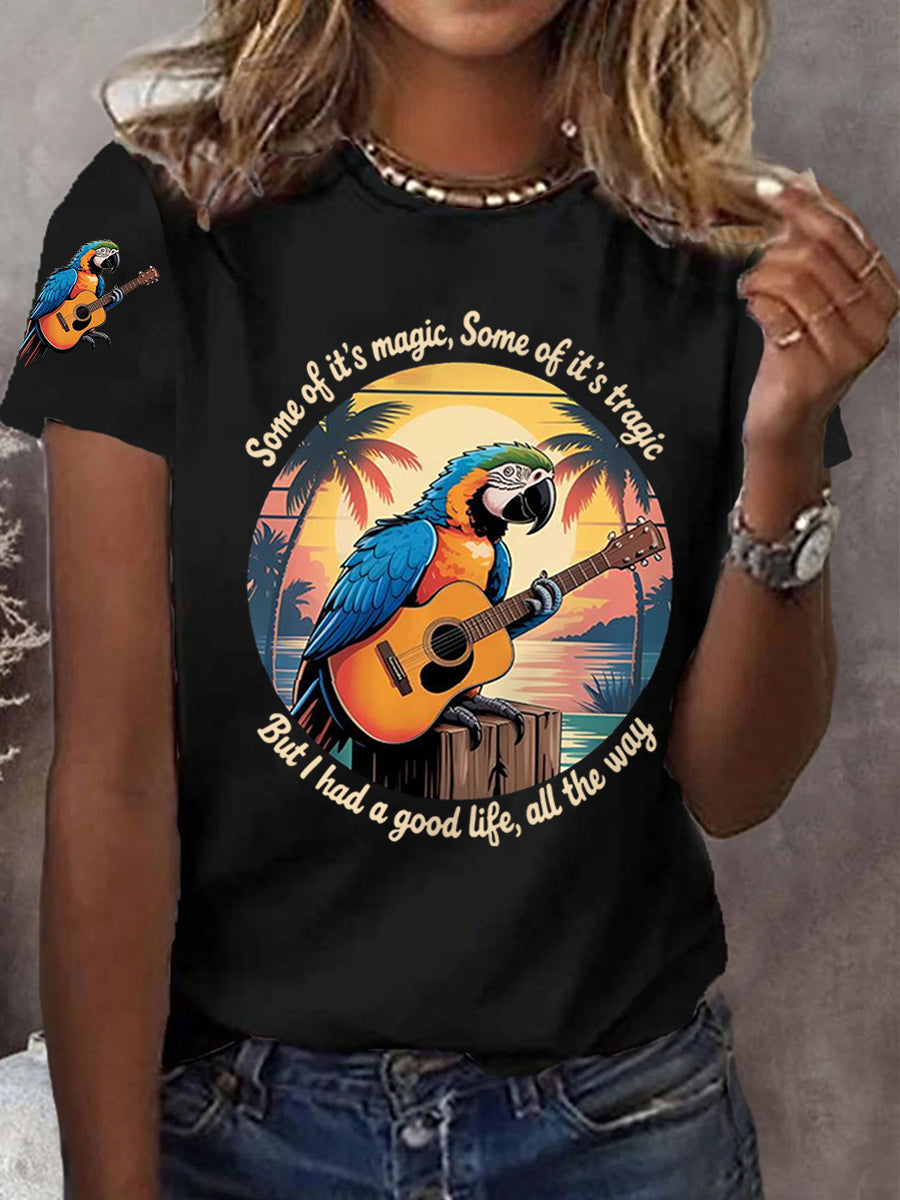 Women's Some Of It’s Magic Some Of It’s Tragic Parrot Print Casual Tee